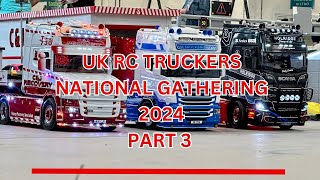 UK RC Truckers National Gathering 2024  Part 3  114 Trucks  Jack RC Truck [upl. by Dawkins197]