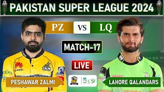 PSL 2024 LIVE PESHAWAR ZALMI vs LAHORE QALANDARS MATCH 17 LIVE SCORES  PZ vs LQ LIVE MATCH [upl. by Somerville]