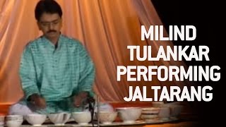 Milind Tulankar Performing Jaltarang  Part 3 [upl. by Blondy]