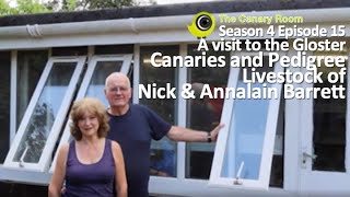 The Canary Room Season 4 Ep16 A Visit to Nick amp Annalain Barrett and Glenariff Pedigree Livestock [upl. by Ennasirk]