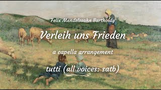 Verleih uns Frieden Felix Mendelssohn Bartholdy for a capella choir satb rehearsal track tutti [upl. by Atilef]