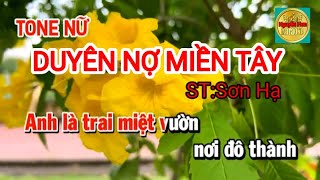 Karaoke DUYÊN NỢ MIỀN TÂYTone nữ [upl. by Naehs]