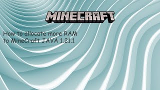 How to allocate more RAM to Minecraft 1211 [upl. by Halla]