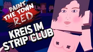 Paint The Town Red Gameplay German  Kreis macht schlimme Sachen [upl. by Shantee]