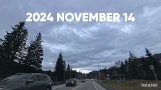 2024 NOVEMBER 14 CANADA CANMORE BANFF [upl. by Nnairb10]