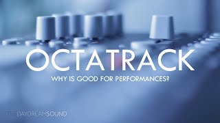 Why Is The Octatrack Used As A Performance Sampler [upl. by Evalyn832]