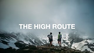 The High Route  The North Face [upl. by Legim]