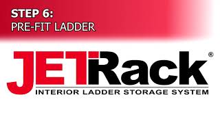 Step 6 PreFit Ladder  JET Rack StepbyStep Install [upl. by Laney]