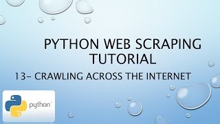 Python Web Scraping Tutorial 13 – Crawling Across the Internet [upl. by Ellette]