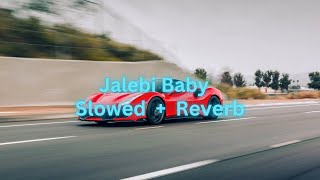 Tesher x Jason Derulo  Jalebi Baby  Slowed  Reverb [upl. by Yelahs810]