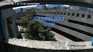 Cartelera UPN  Eventos del 1 al 15 de noviembre [upl. by Hertberg]