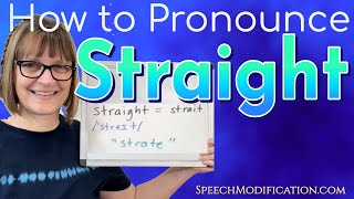 How to Pronounce Straight [upl. by Adnawad]