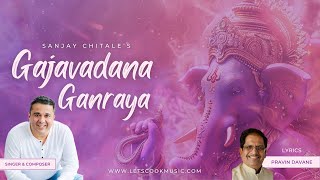 Gajavadana Ganaraya By Sanjay Chitale [upl. by Amor]