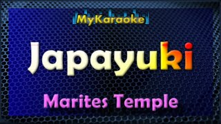 JAPAYUKI  Karaoke version in the style of MARITES TEMPLE [upl. by Yi]