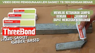 JANGAN SAMPAI SALAH Ini adalah cara penggunaan Lem Gasket THREEBOND 1104 yang baik dan benar [upl. by Elatsyrc]