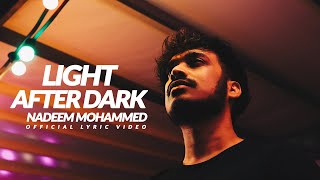 Nadeem Mohammed  Light After Dark Official Lyric Video Vocals Only 2022 [upl. by Earissed]