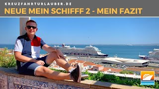 Fazit Mein Schiff 2  So war meine Reise mit dem Flaggschiff von TUI Cruises [upl. by Tarfe]