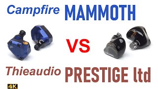 Campfire Audio Mammoth vs Thieaudio Prestige Ltd [upl. by Torry]