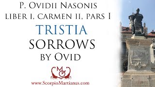 Ovids Sorrows Book 12 part 1  TRISTIA Ovidii quotDi maris et caeli quid enim nisi vota supersuntquot [upl. by Merl]