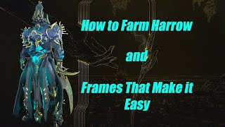 How to Farm Harrow in Warframe  With Helpful Tips and Frames to Help [upl. by Mikol]