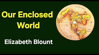 Our Enclosed World  Elizabeth Blount [upl. by Yaeger729]