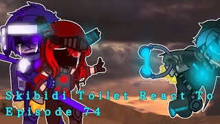 Skibidi Toilet React To Episode 74\\ DaFuqBoom Read Desc [upl. by Ribaudo]