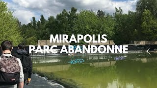 Mirapolis  Parc Abandonné [upl. by Aivatnuahs]