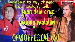 BALONG MALALIM by JUAN DELA CRUZ BAND PEPE SMITH cover by OFWOFFICIAL657 [upl. by Annahc]