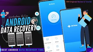 How to Recover Deleted Data from Android Phone 2021 Wondershare DrFone Review amp Tutorial [upl. by Deraj150]