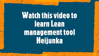 How to learn Heijunka  Lean management tool  Heijunka box [upl. by Hitoshi]