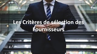 Appel doffres  Les Critères de sélection des Fournisseurs [upl. by Enailil]