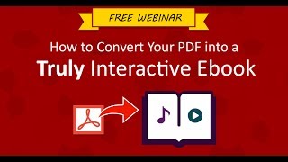 How to convert your PDF into a truly interactive ebook Webinar [upl. by Isadore]