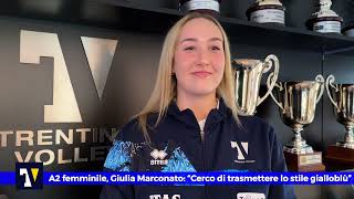 🎙️ INTERVISTA  A2 femminile Giulia Marconato quotPronta per la mia seconda stagione in gialloblùquot [upl. by Nyrol]