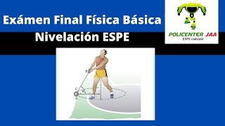 Nivelación ESPE Física BásicaExámen Final Dinámica Circular  PoliCenter JAA [upl. by Nnayrrehs]