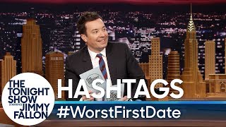 Hashtags WorstFirstDate [upl. by Aynos]