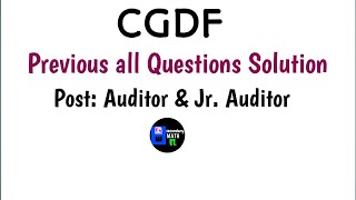 CGDF  Previous All Questions Solution  Post Audior amp Junior Auditor of CGDF [upl. by Latsyrhc]