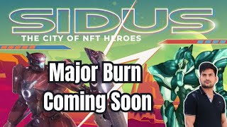 Sidus Heroes Major Token Burn [upl. by Ranzini]