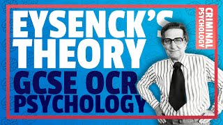 EYSENCKS THEORY OF CRIMINAL PERSONALITY  GCSE Criminal Psychology OCR GCSE [upl. by Devonna660]