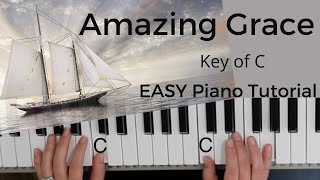 Amazing Grace Key of CEASY Piano Tutorial [upl. by Asher]