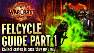 Complete Celebration Crate Guide Towards The Incognitro Felcycle World of Warcraft Guide [upl. by Akinuahs]