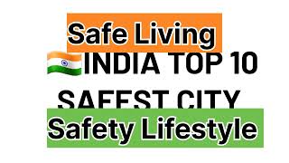 India Top 10 Safest city। safecity gkkesawal indianews safety [upl. by Yanat812]