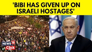 Israel Hamas Latest News  AntiNetanyahu Protests Erupt In Israel  Benjamin Netanyahu News  N18G [upl. by Daphene]