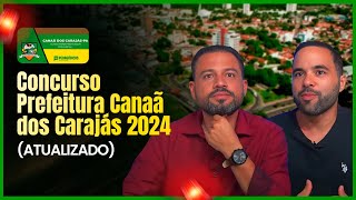 CONCURSO PREFEITURA DE CANAÃ DOS CARAJÁS 2024  COMO SE PREPARAR PARA A PROVA [upl. by Omrelliug737]