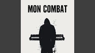 Mon Combat [upl. by Sloatman]