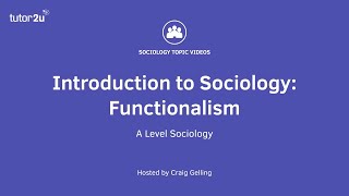 What is Functionalism  Introduction to ALevel Sociology [upl. by Nessie771]