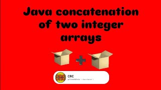 Java concatenation of two integer arrays [upl. by Prince107]