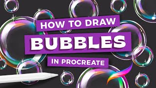 How to Draw Bubbles in Procreate  Painterly Soap Bubble Tutorial [upl. by Iramaj]