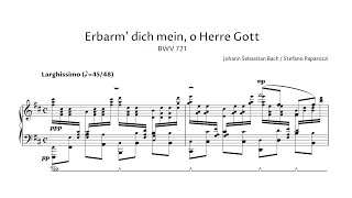 J S Bach – Erbarm dich mein o Herre Gott BWV 721 Piano transcription [upl. by Custer]