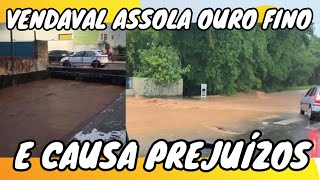 VENDAVAL ASSOLA OURO FINO E CAUSA PREJUÍZOS [upl. by Etessil]