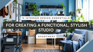 10 Interior Design Essentials for Creating a Functional Stylish Studio Apartment [upl. by Kcered]